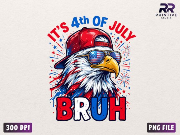 Download It's 4th of July Bruh Eagle PNG - 4th of july Collection